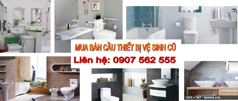 Mua bàn cầu thiết bị vệ sinh cũ tại Long An